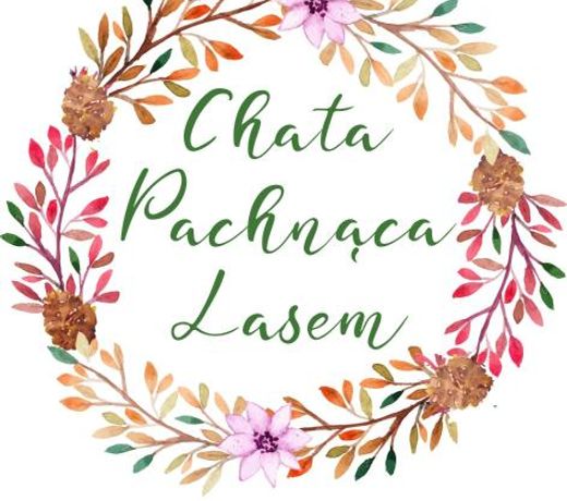 CHATA PACHNĄCA LASEM